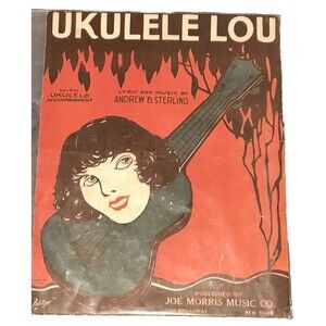 Ukulele Piano Antique Sheet Music “Ukulele Lou” Andrew Sterling NY Joe Morris